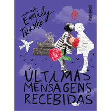 Últimas Mensagens Recebidas, De Emily Trunko. Editora Seguinte, Capa Dura Em Português Foto mini 2