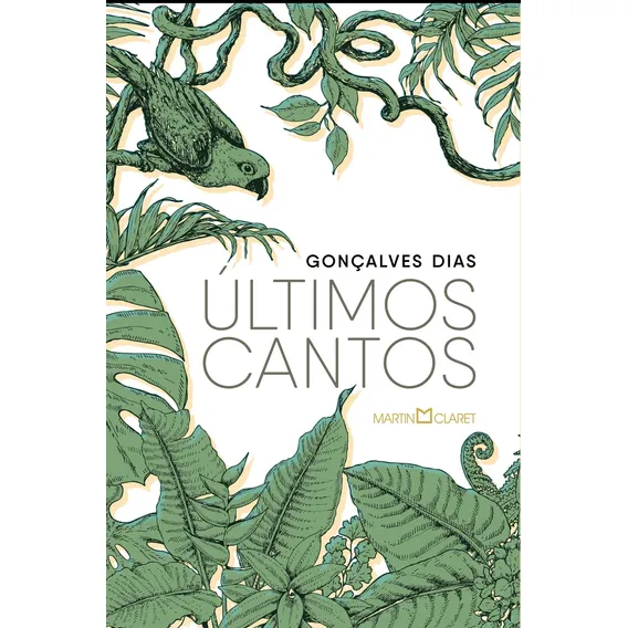 Últimos cantos, de Dias, Gonçalves. Editorial Editora Martin Claret Ltda, capa mole em português, 2019 Foto 1