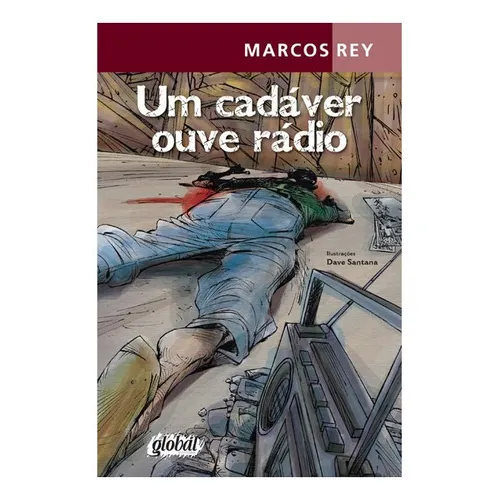 Um Cadáver Ouve Rádio: Um Cadáver Ouve Rádio, De Rey, Marcos. Editora Global, Capa Mole, Edição 15 Em Português Foto 1