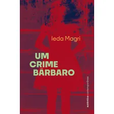 Um Crime Bárbaro Foto mini 2