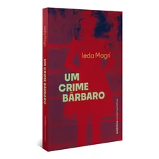 Um Crime Bárbaro Foto mini 1