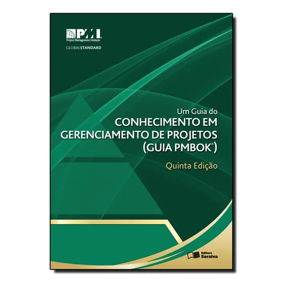 Um Guia Do Conhecimento Em Gerenciamento De Projetos (guia Pmbok), De Vários. Editora Saraiva, Capa Mole Em Português, 2014 Foto 1