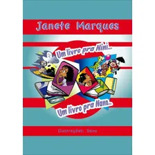 Um Livro Pra Nini.. Um Livro Pra Nana..: Um Livro Pra Nini.. Um Livro Pra Nana.., De Marques,janete. Editora Scortecci, Capa Mole, Edição 1 Em Português, 2019 Foto  mini 1