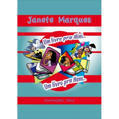 Um Livro Pra Nini.. Um Livro Pra Nana..: Um Livro Pra Nini.. Um Livro Pra Nana.., De Marques,janete. Editora Scortecci, Capa Mole, Edição 1 Em Português, 2019 Foto 1