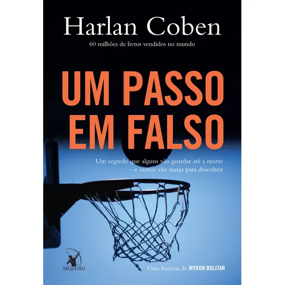 Um passo em falso (Myron Bolitar ? Livro 5), de Coben, Harlan. Myron Bolitar Editorial Editora Arqueiro Ltda., capa mole em português, 2014 Foto 1