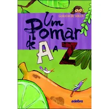 Um Pomar De A A Z - Vol. 1, De Souza, Gláucia De. Editora Edelbra, Capa Mole, Edição 1ª Edição - 2012 Em Português Foto mini 1