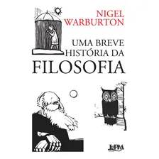 Uma Breve História Da Filosofia: Uma Breve História Da Filosofia, De Warburton, Nigel. Editora L±, Capa Mole Em Português Foto  mini 1