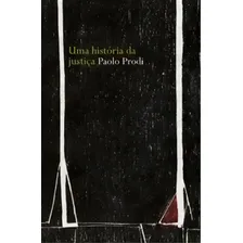 Uma História Da Justiça, De Prodi Paolo. Editora Martins Fontes - Selo Martins Em Português Foto mini 1
