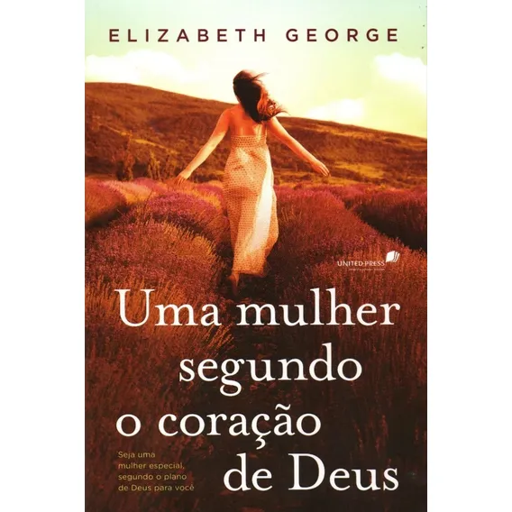 Uma mulher segundo coração de Deus: Seja uma mulher especial, segundo o plano de Deus para você, de George, Elizabeth. Editorial Editora Hagnos Ltda, capa mole em português, 2013 Foto 1