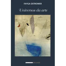 Universos Da Arte, De Ostrower, Fayga. Editora Unicamp, Capa Mole Em Português Foto mini 1