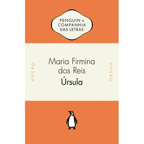 Úrsula: Úrsula, De Reis, Maria Firmina Dos. Editora Penguin (cia Das Letras), Capa Mole, Edição 1 Em Português Foto 1