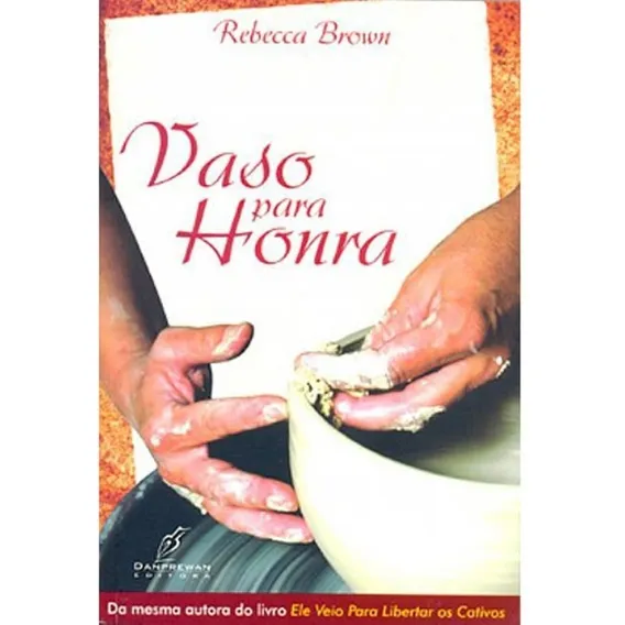 Vaso Para Honra, de Rebecca Brown. Editorial Danprewan en português Foto 1