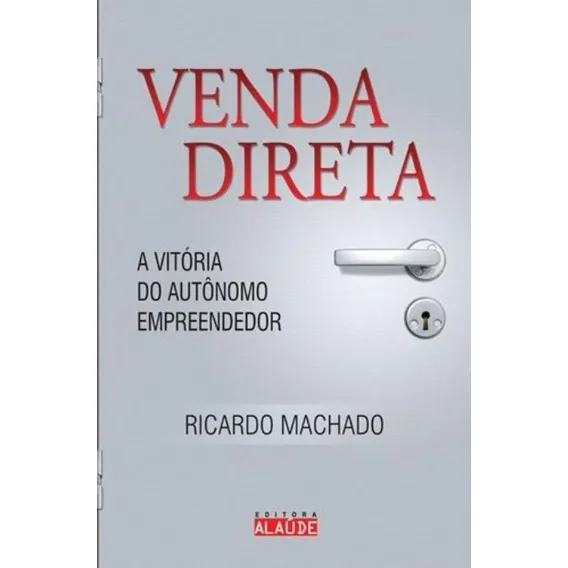 Venda Direta: Venda Direta, De Ricardo Machado. Editora Editora Alaude, Capa Mole, Edição Unica Em Português Foto 1