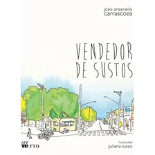 Vendedor De Sustos, De Kent, Douglas B. Editora Ftd**, Capa Mole, Edição 1ªedição - 2014 Em Português Foto mini 1