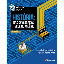 Vereda Digital História: Das Cavernas Ao Terceiro Milênio Foto mini 1