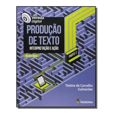 Vereda Digital - Produção De Texto - Vol. Único Foto  mini 1