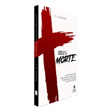 Vida Que Nasce Da Morte, De T. A. Hegre. Editora Betânia, Capa Mole Em Português, 2021 Foto mini 3