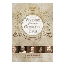 Vivendo para a Gloria De Deus Livro Joel Beeke 2016 Foto  mini 1