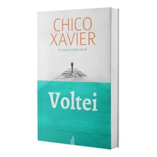 Voltei, de Chico Xavier. Editora Feb, capa mole em português, 2014 Foto mini 1