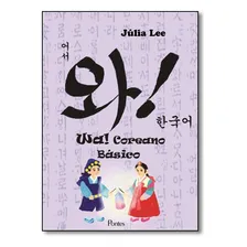 Wa! Coreano Básico, de Júlia Lee. Editora PONTES, capa mole em português Foto mini 1