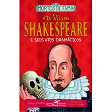 William Shakespeare E Seus Atos Dramáticos, De Andrew Donkin. Editora Cia Das Letras Em Português Foto mini 1