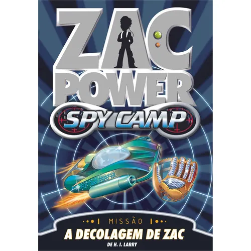 Zac Power Spy Camp - A Decolagem De Zac, De H. I. Larry. Editora Fundamento, Capa Mole Em Português Foto 1