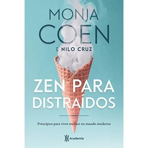 Zen Para Distraídos, De Monja Coen E Nilo Cruz. Editora Academia Em Português Foto 1